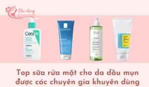 cac-loai-sua-rua-mat-danh-cho-da-dau-mun-tot-nhat