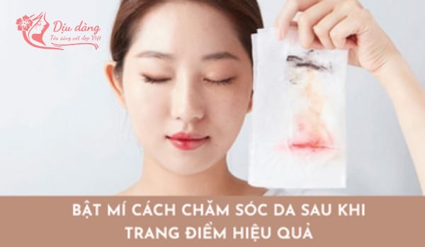 cach-cham-soc-da-sau-khi-trang-diem