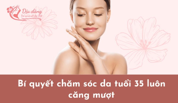 cham-soc-da-tuoi-35-dung-cach