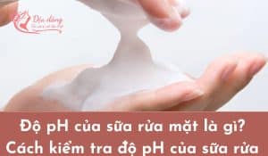do-ph-cua-sua-rua-mat-la-gi