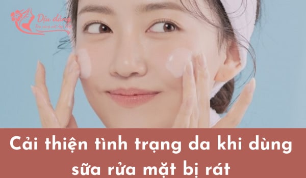 nguyen-nhan-dung-sua-rua-mat-bi-rat-da