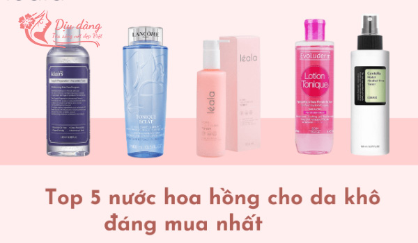 nuoc-hoa-hong-nao-tot-nhat-danh-cho-da-kho