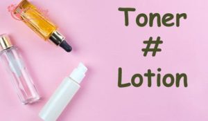 su-khac-nhau-giua-toner-va-lotion
