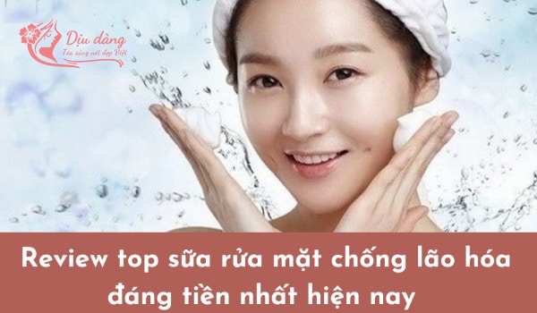 sua-rua-mat-chong-lao-hoa-loai-nao-tot
