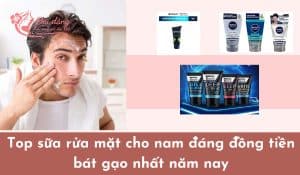 top-cac-dong-sua-rua-mat-sang-da-cho-nam