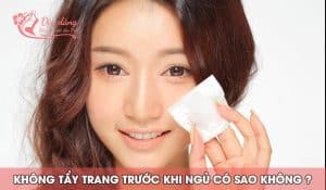 khong-tay-trang-truoc-khi-ngu-co-sao-khong